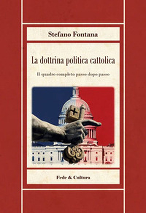 La dottrina politica cattolica - Librerie.coop La dottrina politica cattolica - Librerie.coop