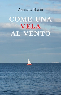Come una vela al vento - Librerie.coop