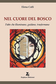 Nel cuore del bosco - Librerie.coop
