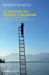 Al confine tra scienza e religione - Librerie.coop