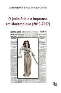 O judiciário e a imprensa em Moc?ambique (2010-2017) - Librerie.coop O judiciário e a imprensa em Moc?ambique (2010-2017) - Librerie.coop