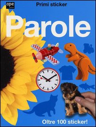 Parole. Primi sticker. Con adesivi - Librerie.coop