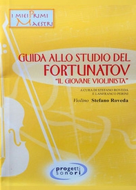 Guida allo studio del Fortunatov. «Il giovane violinista» - Librerie.coop