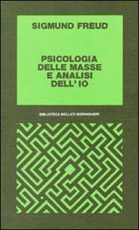 Psicologia delle masse e analisi dell'Io - Librerie.coop