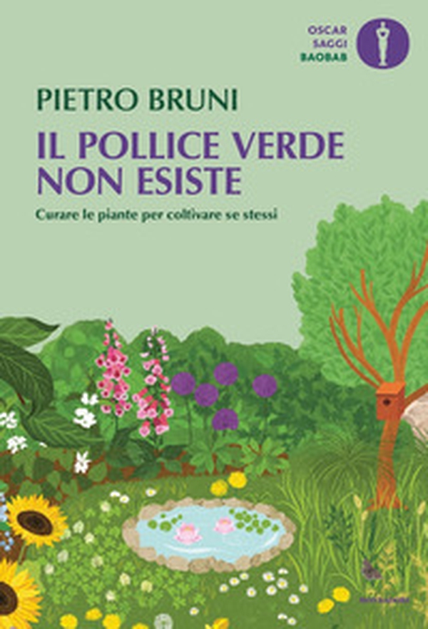Il pollice verde non esiste. Curare le piante per coltivare se stessi - Librerie.coop Il pollice verde non esiste. Curare le piante per coltivare se stessi - Librerie.coop