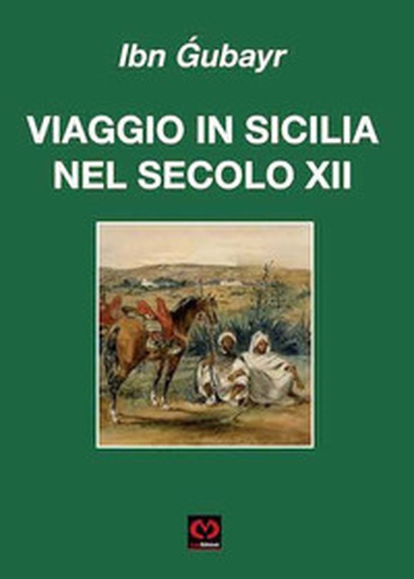 Viaggio in Sicilia nel secolo XII - Librerie.coop Viaggio in Sicilia nel secolo XII - Librerie.coop