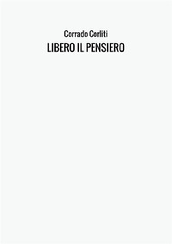 Libero il pensiero - Librerie.coop Libero il pensiero - Librerie.coop