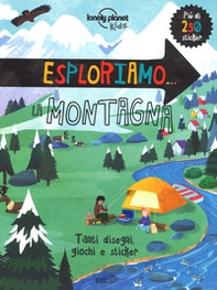 Esploriamo... la montagna. Con adesivi - Librerie.coop