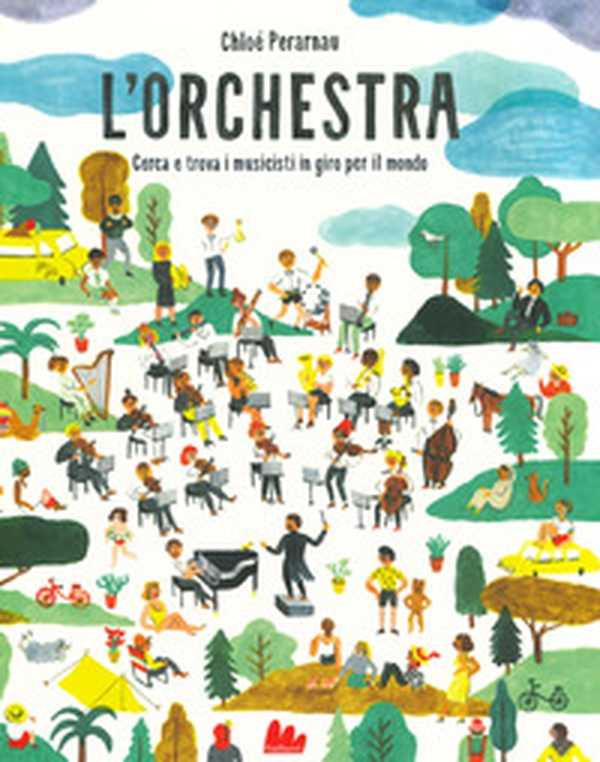 L'orchestra. Cerca e trova i musicisti in giro per il mondo - Librerie.coop L'orchestra. Cerca e trova i musicisti in giro per il mondo - Librerie.coop
