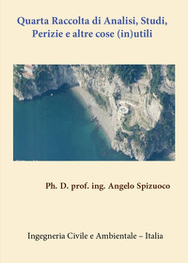 Quarta raccolta di analisi, studi, perizie e altre cose (in)utili - Librerie.coop Quarta raccolta di analisi, studi, perizie e altre cose (in)utili - Librerie.coop