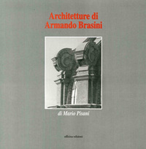 Architetture di Armando Brasini - Librerie.coop Architetture di Armando Brasini - Librerie.coop