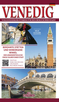 Venedig. Vollständiger Führer für den Besuch der Stadt - Librerie.coop