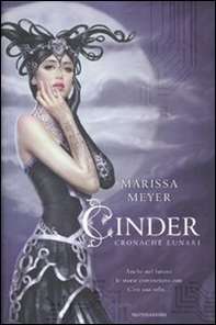 Cinder. Cronache lunari - Librerie.coop