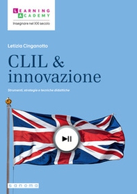 CLIL & innovazione. Strumenti, strategie e tecniche didattiche - Librerie.coop CLIL & innovazione. Strumenti, strategie e tecniche didattiche - Librerie.coop