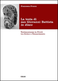 Testa di San Giovanni Battista in disco - Librerie.coop