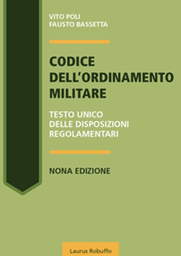 Codice dell'ordinamento militare. Testo Unico delle disposizioni regolamentari - Librerie.coop Codice dell'ordinamento militare. Testo Unico delle disposizioni regolamentari - Librerie.coop
