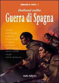 Italiani nella guerra di Spagna - Librerie.coop