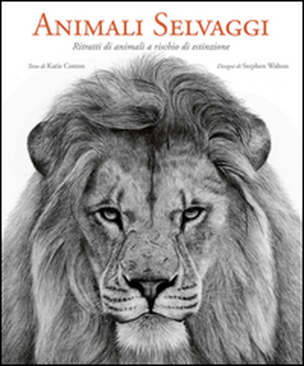 Animali selvaggi. Ritratti di animali a rischio di estinzione - Librerie.coop Animali selvaggi. Ritratti di animali a rischio di estinzione - Librerie.coop