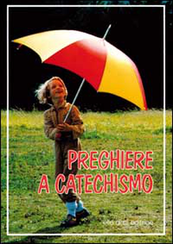Preghiere a catechismo - Librerie.coop Preghiere a catechismo - Librerie.coop