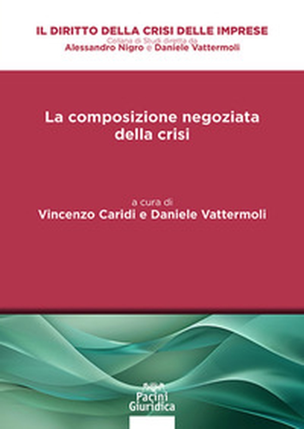 La composizione negoziata della crisi - Librerie.coop