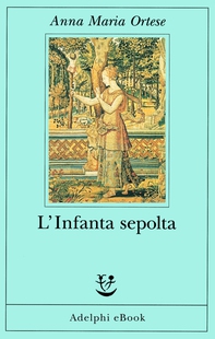 L’Infanta sepolta - Librerie.coop