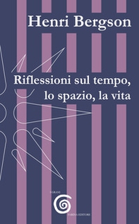 Riflessioni sul tempo, lo spazio, la vita - Librerie.coop Riflessioni sul tempo, lo spazio, la vita - Librerie.coop