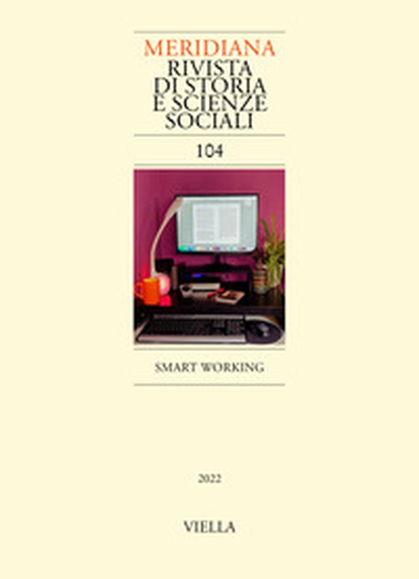 Meridiana. Rivista di storia e scienze sociali - Vol. 104 - Librerie.coop Meridiana. Rivista di storia e scienze sociali - Vol. 104 - Librerie.coop