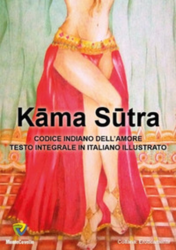 Kama sutra. Codice indiano dell'amore. Testo integrale - Librerie.coop Kama sutra. Codice indiano dell'amore. Testo integrale - Librerie.coop