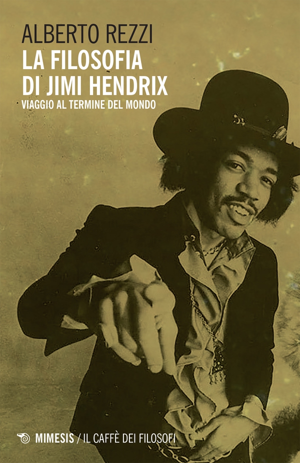 La filosofia di Jimi Hendrix - Librerie.coop La filosofia di Jimi Hendrix - Librerie.coop