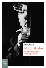 Night studio. Un racconto intimo di Philip Guston - Librerie.coop