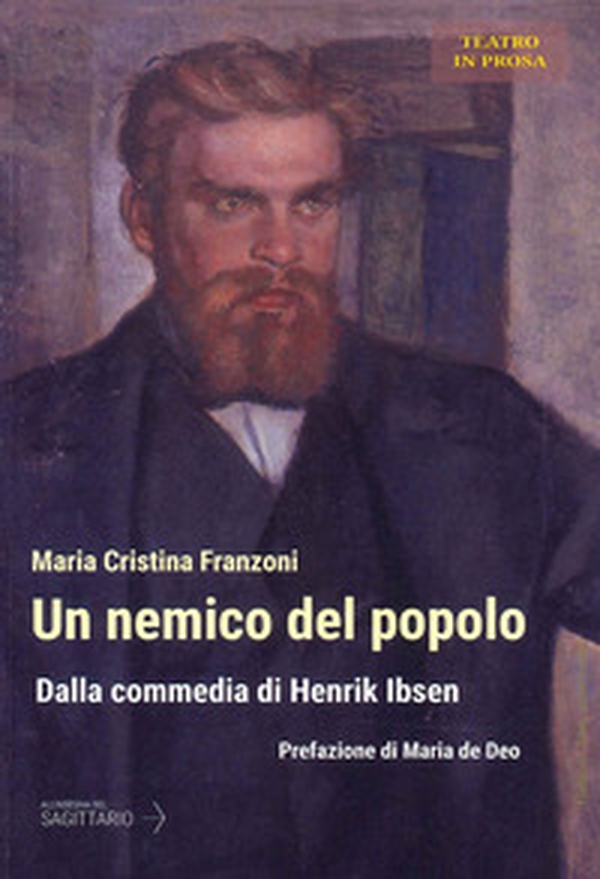 Un nemico del popolo. Dalla commedia di Henrik Ibsen - Librerie.coop Un nemico del popolo. Dalla commedia di Henrik Ibsen - Librerie.coop
