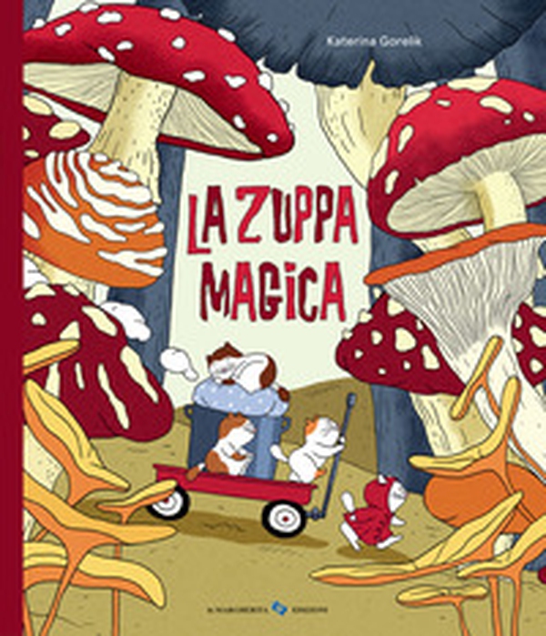 La zuppa magica - Librerie.coop La zuppa magica - Librerie.coop