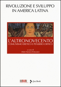 L'altroNovecento. Comunismo eretico e pensiero critico - Vol. 4 - Librerie.coop