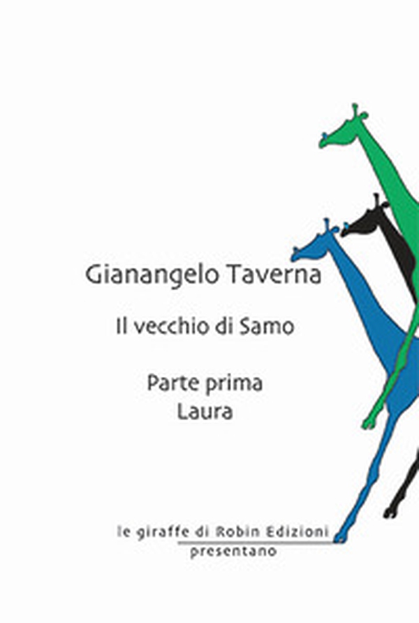 Laura. Il vecchio di Samo - Vol. 1 - Librerie.coop Laura. Il vecchio di Samo - Vol. 1 - Librerie.coop
