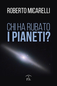 Chi ha rubato i pianeti? - Librerie.coop