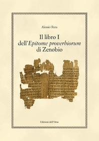Il libro i dell'epitome proverbiorum di Zenobio - Librerie.coop