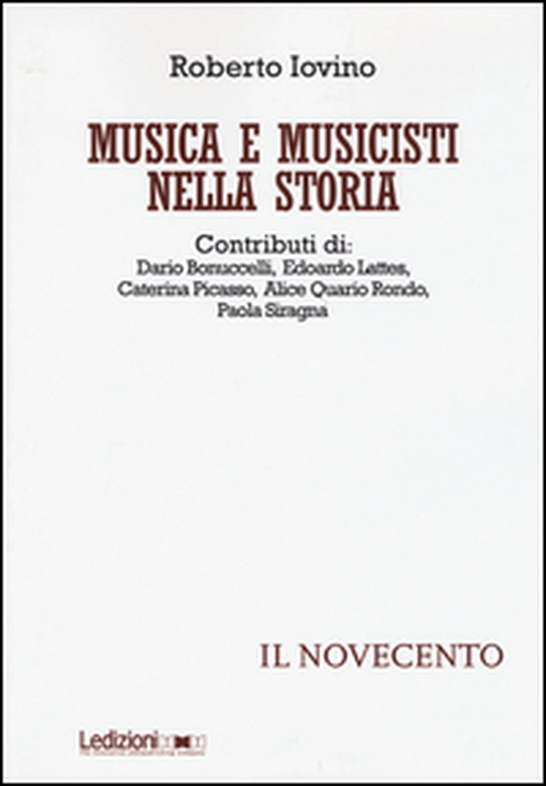 Musica e musicisti nella storia. Il Novecento - Librerie.coop Musica e musicisti nella storia. Il Novecento - Librerie.coop