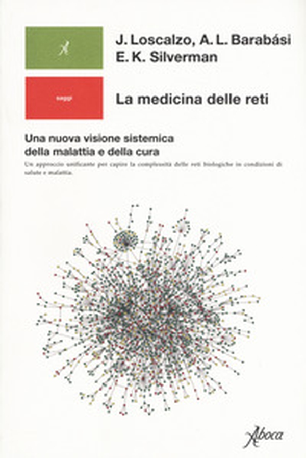 La medicina delle reti. Una nuova visione sistemica della malattia e della cura - Librerie.coop La medicina delle reti. Una nuova visione sistemica della malattia e della cura - Librerie.coop