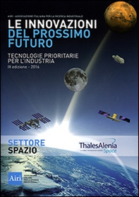 Le innovazioni del prossimo futuro. Tecnologie prioritarie per l'industria. Spazio. 9° edizione 2016 - Librerie.coop