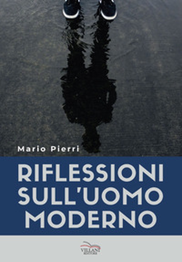 Riflessioni sull'uomo moderno - Librerie.coop Riflessioni sull'uomo moderno - Librerie.coop