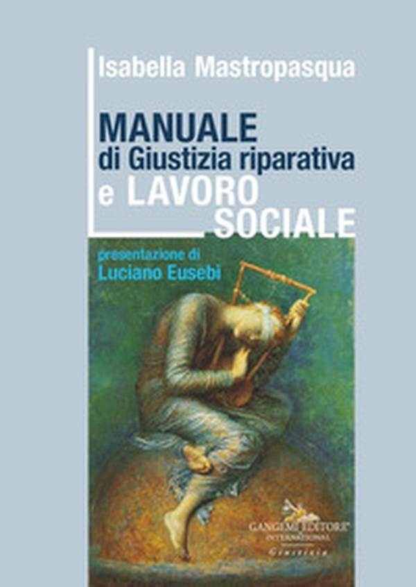 Manuale di giustizia riparativa e lavoro sociale - Librerie.coop Manuale di giustizia riparativa e lavoro sociale - Librerie.coop