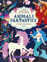 Animali fantastici e come colorarli. Libri antistress da colorare - Librerie.coop Animali fantastici e come colorarli. Libri antistress da colorare - Librerie.coop