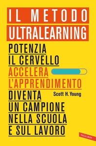 Il Metodo Ultralearning - Librerie.coop Il Metodo Ultralearning - Librerie.coop