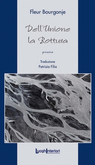 Dell'unione la rottura - Librerie.coop