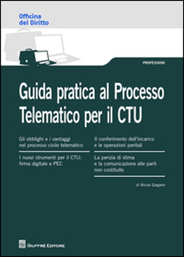 Guida pratica al processo telematico per il CTU - Librerie.coop Guida pratica al processo telematico per il CTU - Librerie.coop