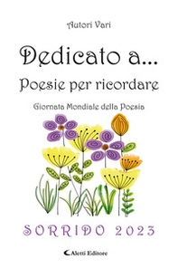 Dedicato a... Poesie per ricordare - Librerie.coop