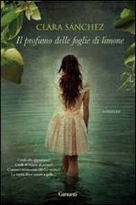 Il profumo delle foglie di limone - Librerie.coop Il profumo delle foglie di limone - Librerie.coop