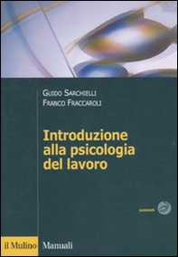 Introduzione alla psicologia del lavoro - Librerie.coop