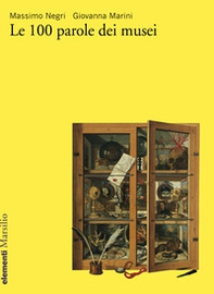 Le 100 parole dei musei - Librerie.coop