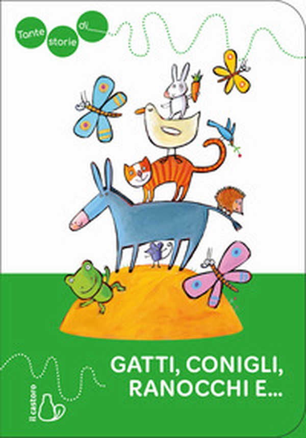 Tante storie di gatti, conigli, ranocchi e... - Librerie.coop Tante storie di gatti, conigli, ranocchi e... - Librerie.coop